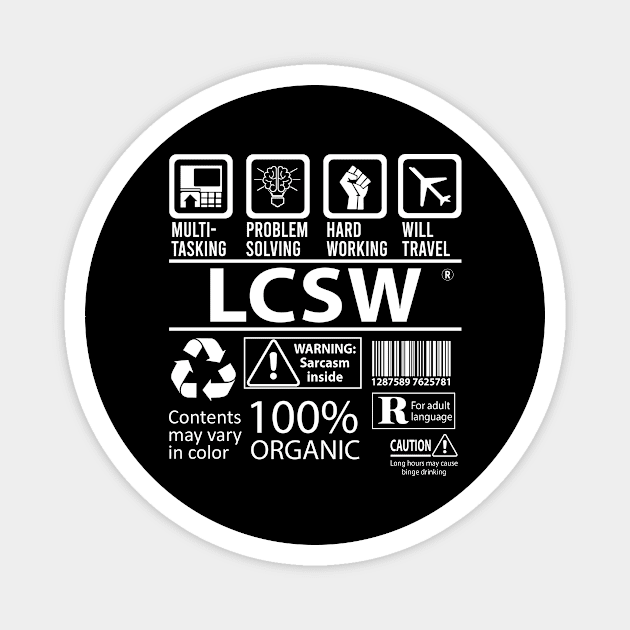 Lcsw T Shirt - MultiTasking Certified Job Gift Item Tee Magnet by Aquastal